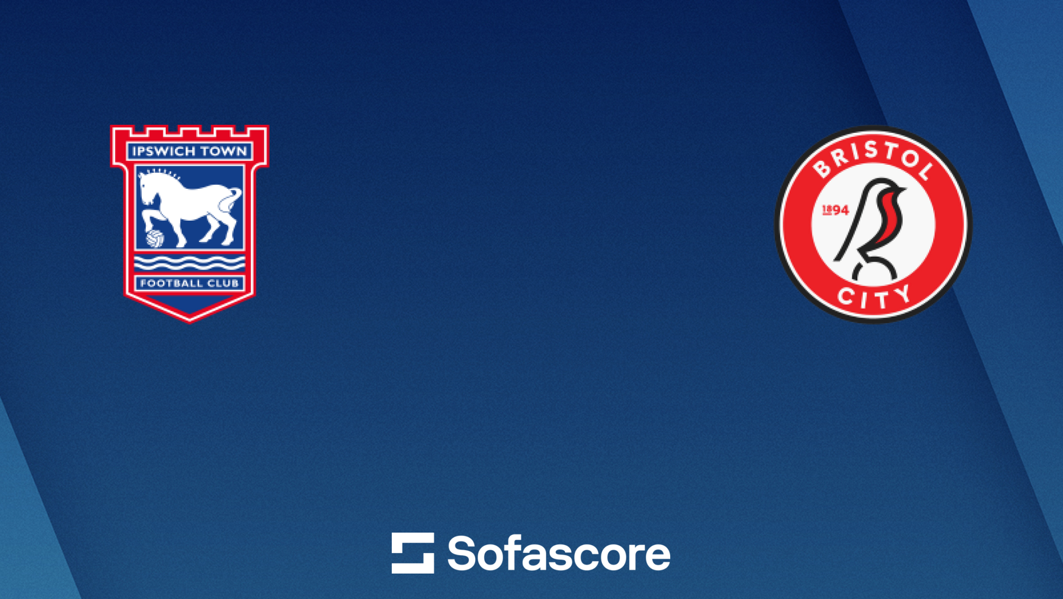 Ipswich Town vs Bristol City live score, H2H and lineups Sofascore