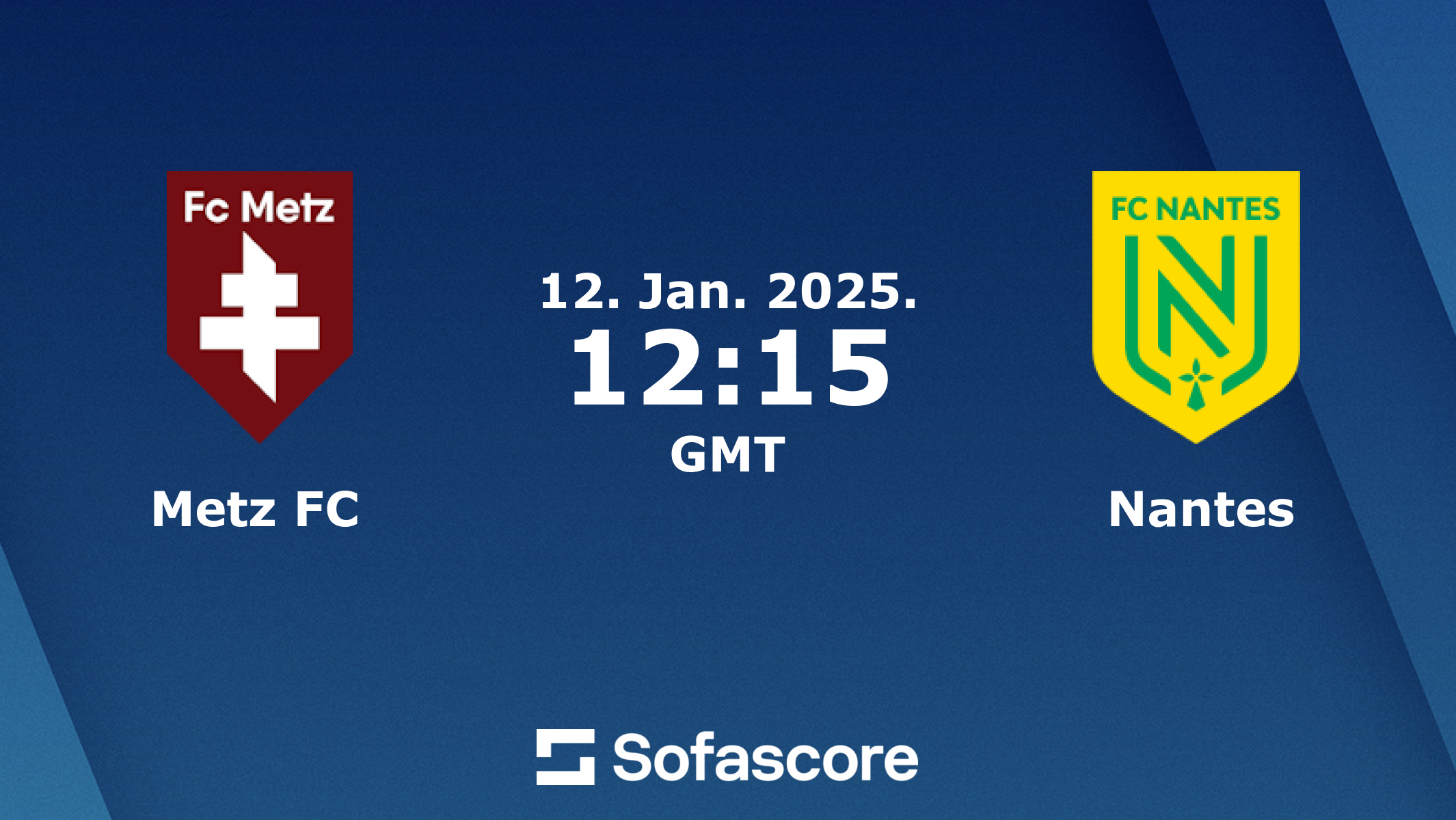 Metz FC vs Nantes live score H2H and lineups Sofascore