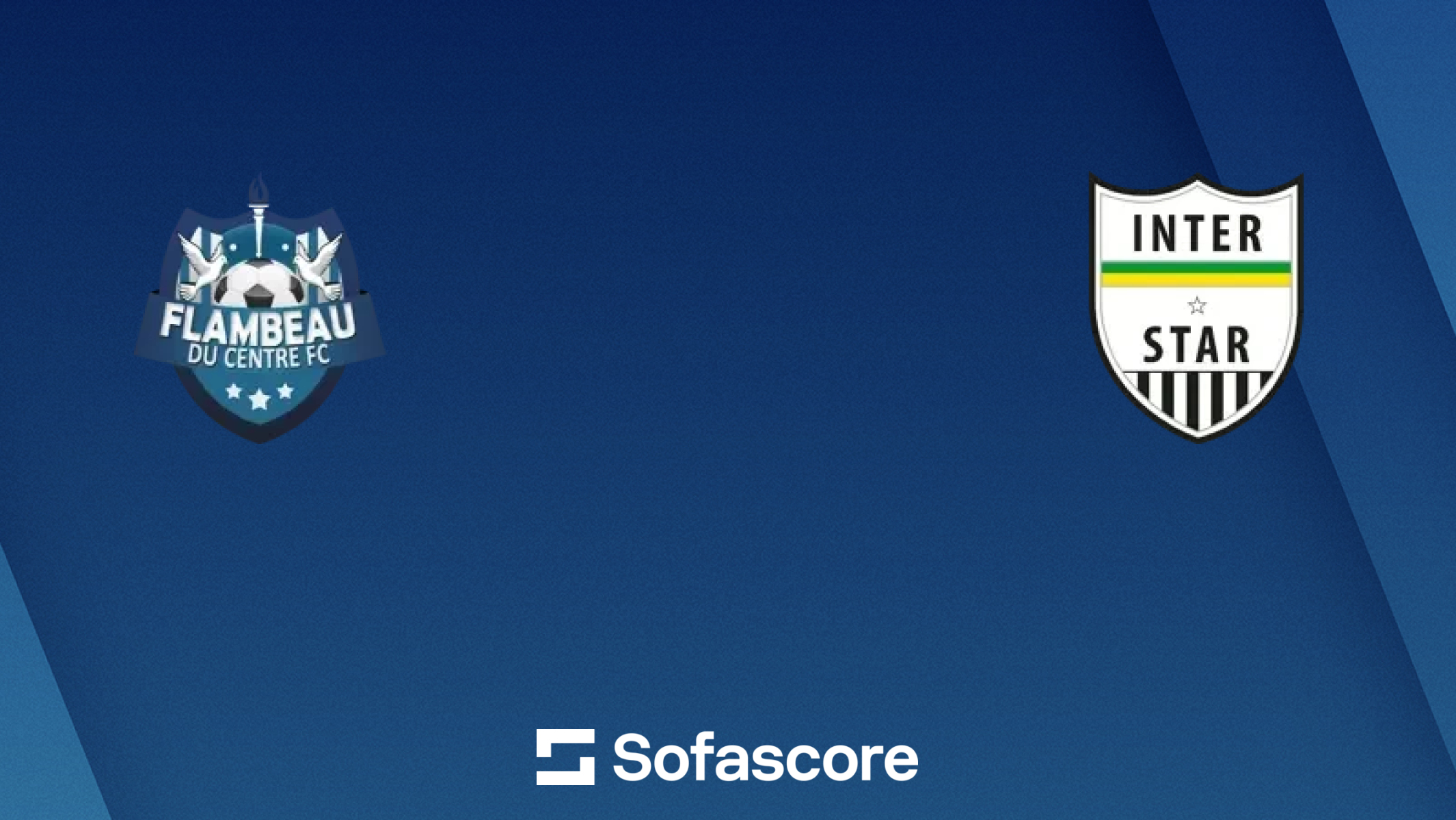 Flambeau du Centre vs Inter Stars live score, H2H and lineups | Sofascore