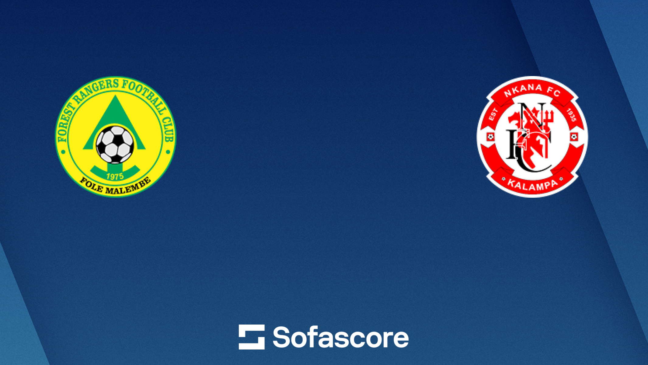 Forest Rangers vs Nkana FC live score, H2H and lineups | Sofascore