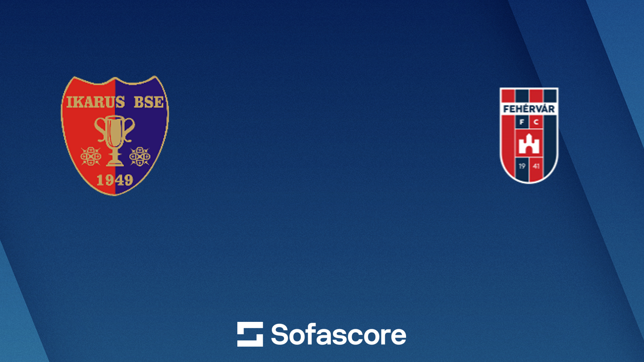 Ikarus BSE U19 vs Fehérvár FC U19 live score, H2H and lineups | Sofascore