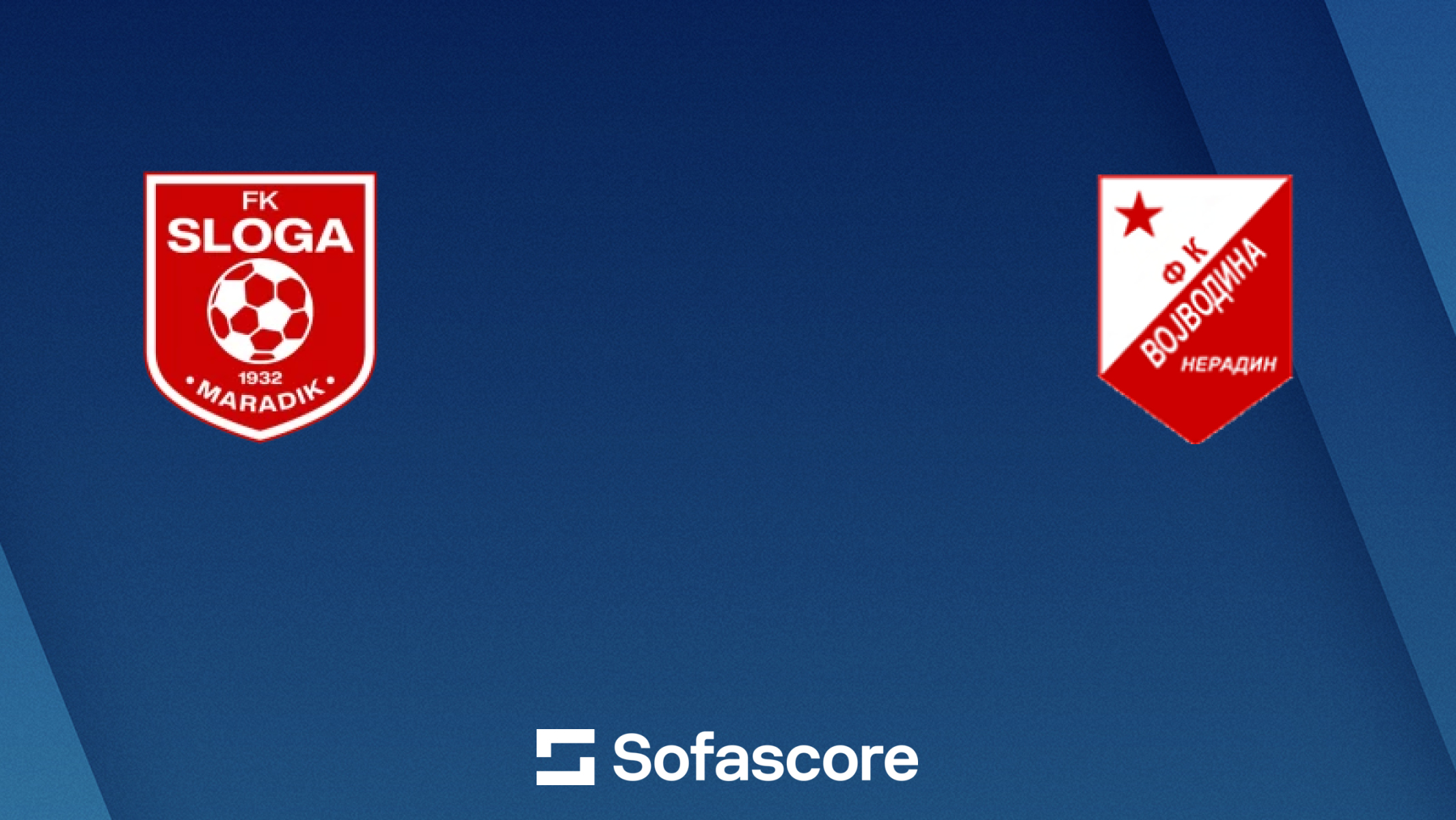 FK Sloga Maradik vs FK Vojvodina Neradin live score, H2H and lineups ...