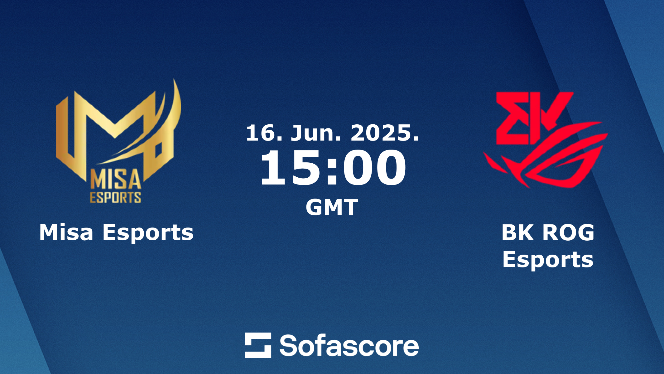 Misa Esports – BK ROG Esports - Live score | Sofascore