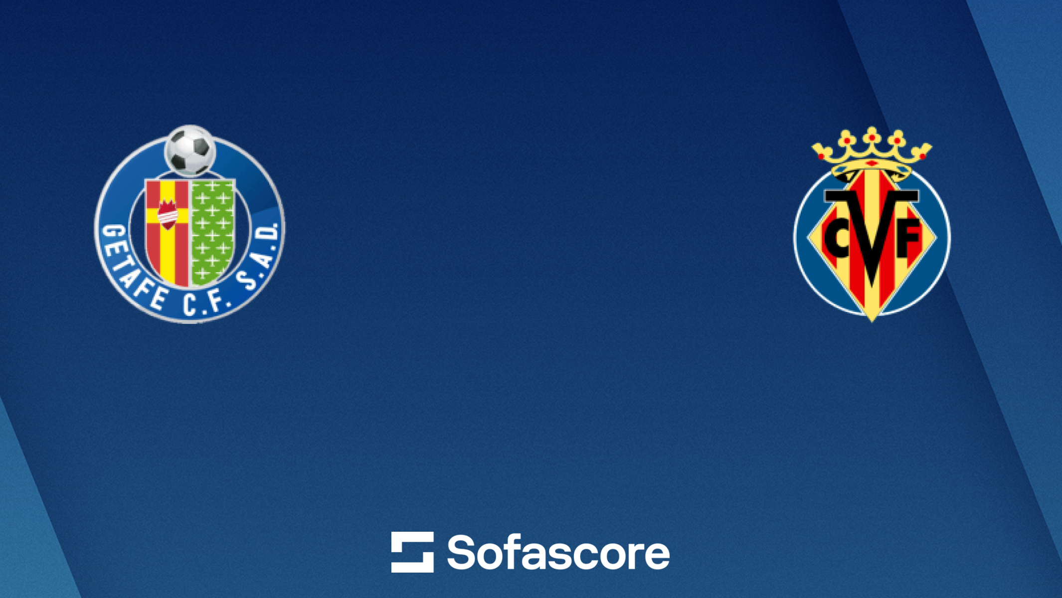 Getafe - Villarreal scores en direct, face-à-face et compositions ...