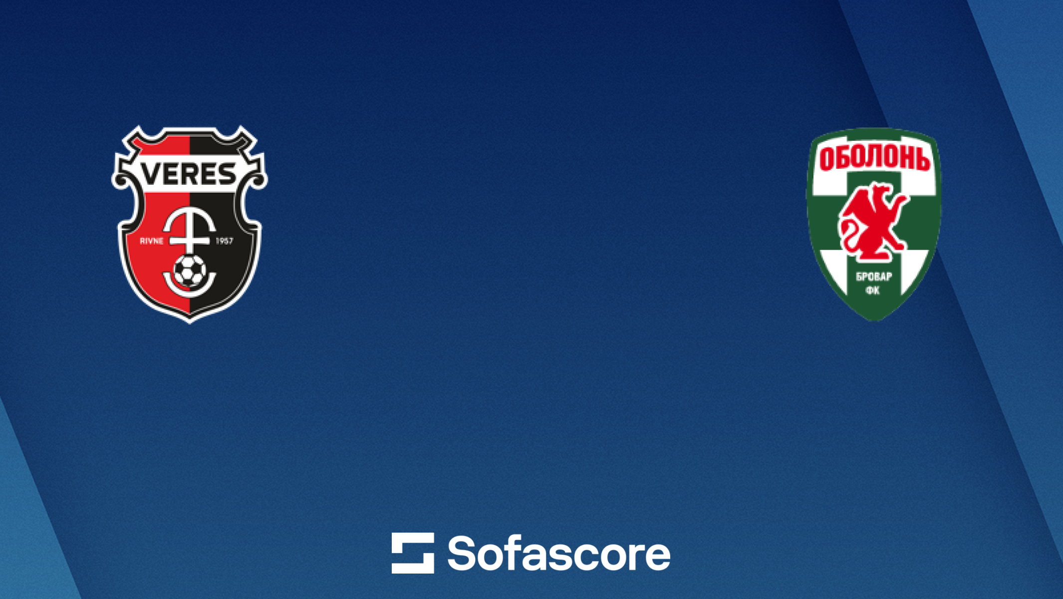 NK Veres Rivne vs Obolon Kyiv live score, H2H and lineups | Sofascore