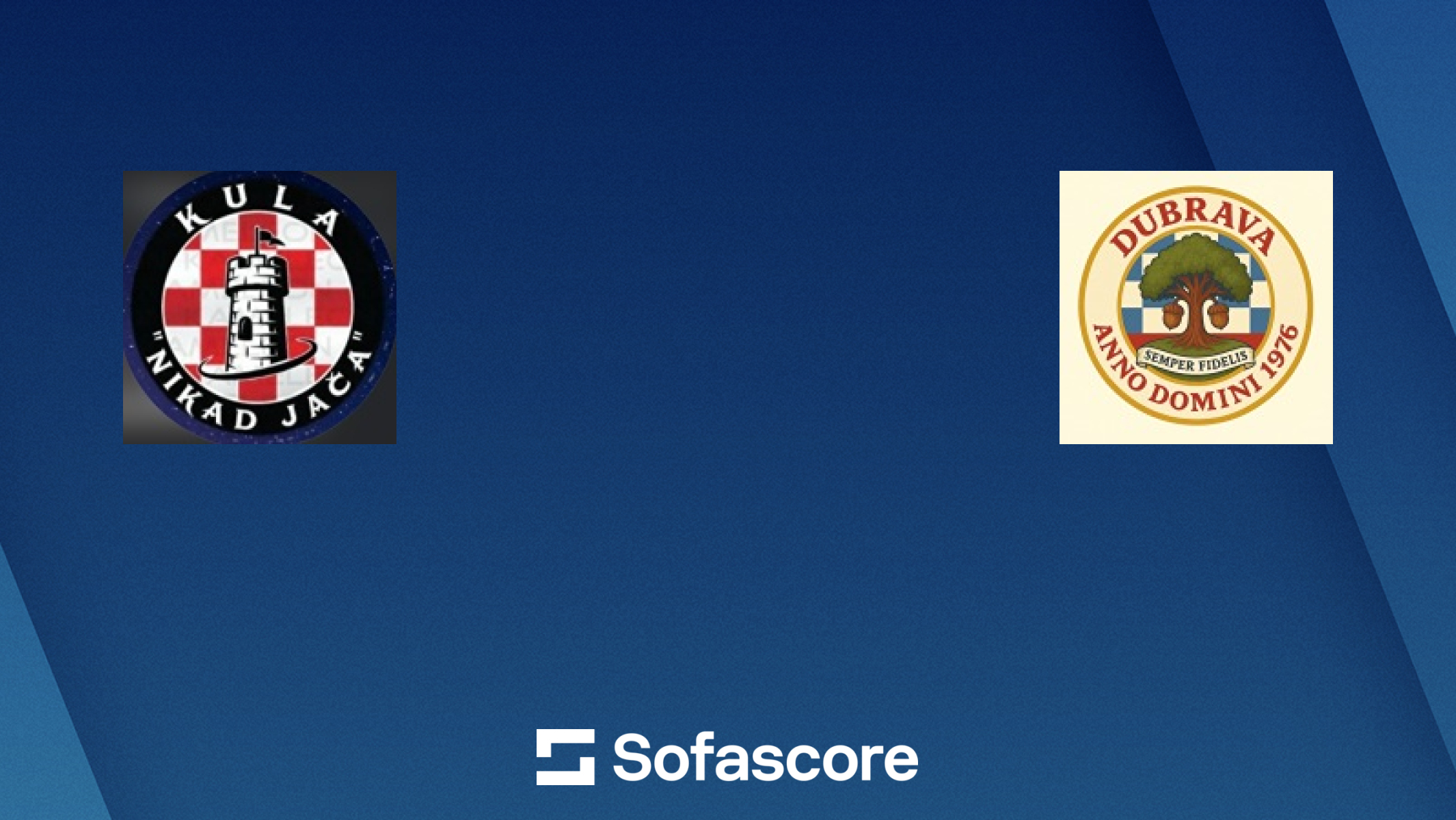 Kula Dubrava live score, video stream and H2H results - Sofascore