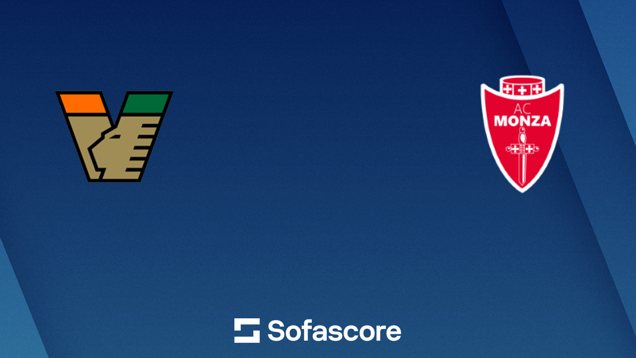 Venezia vs Monza live score, H2H and lineups | Sofascore