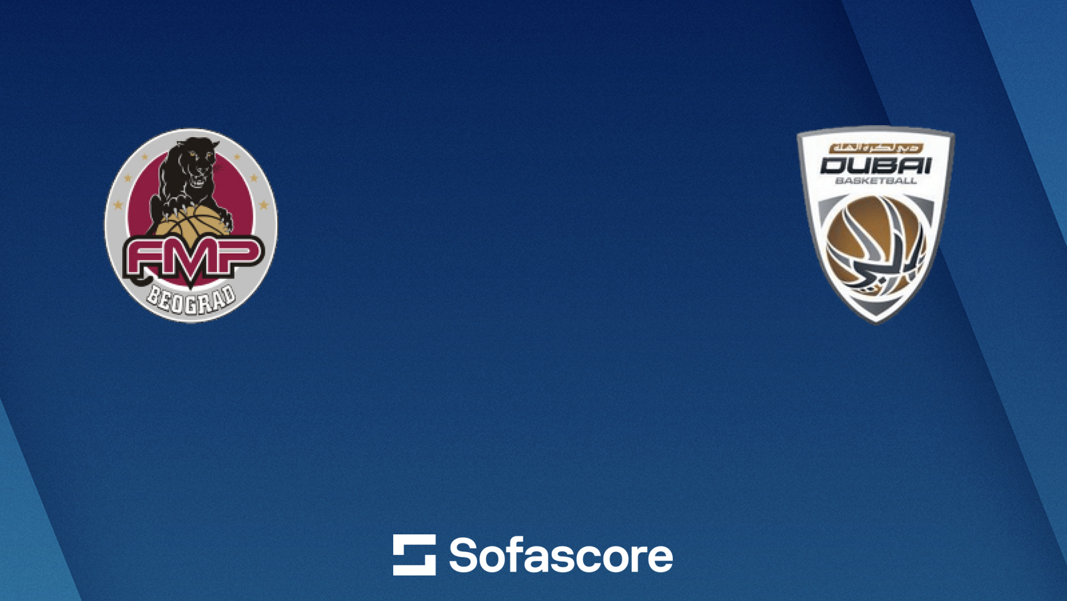 FMP Beograd BC Dubai live score and H2H results - Sofascore