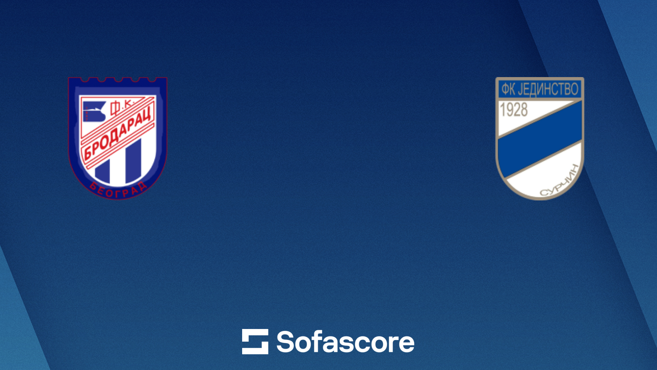 FK Brodarac Beograd vs FK Jedinstvo Surčin live score, H2H and lineups ...