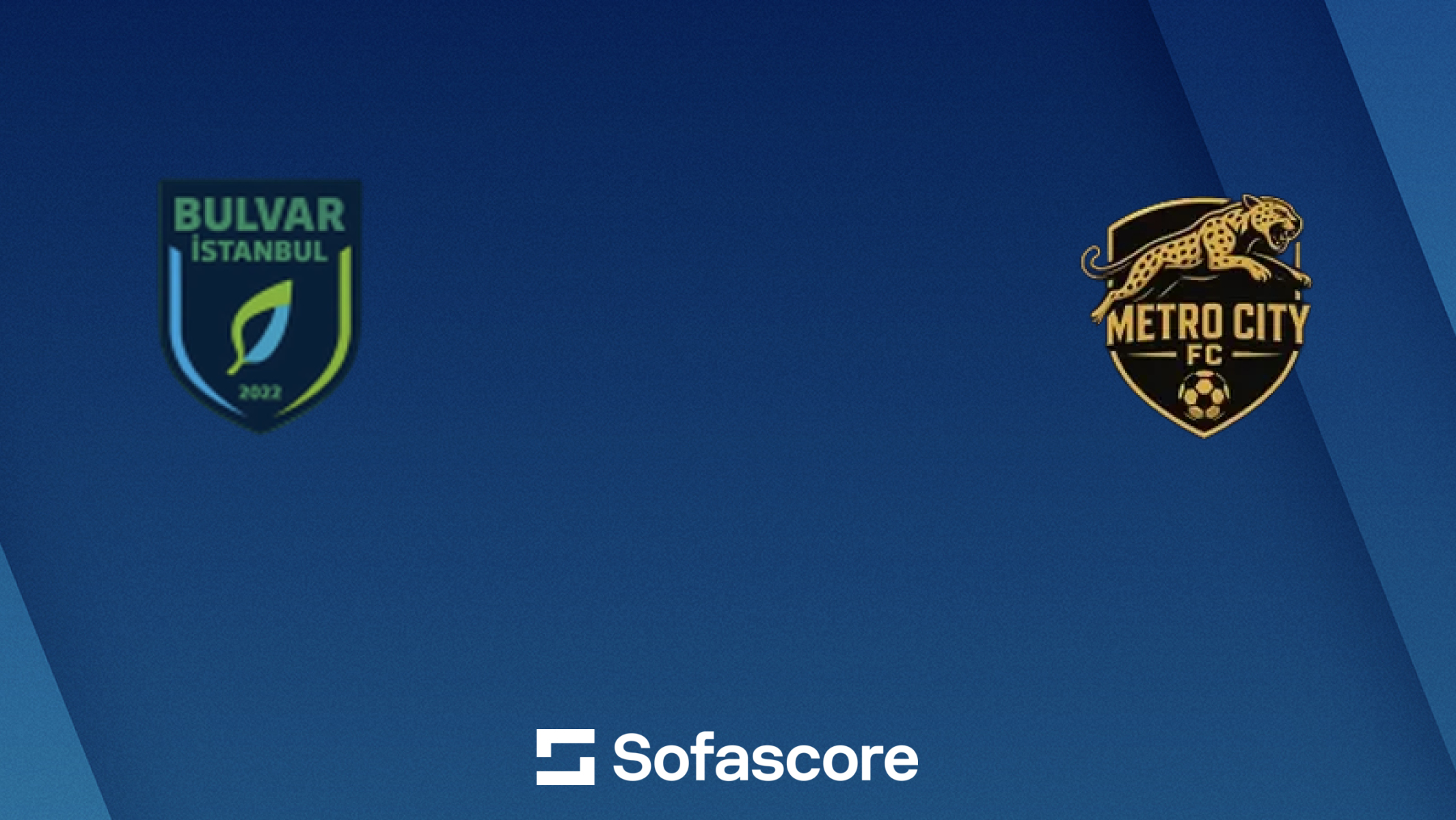 Bulvar Istanbul FC vs Metro City live score, H2H and lineups | Sofascore