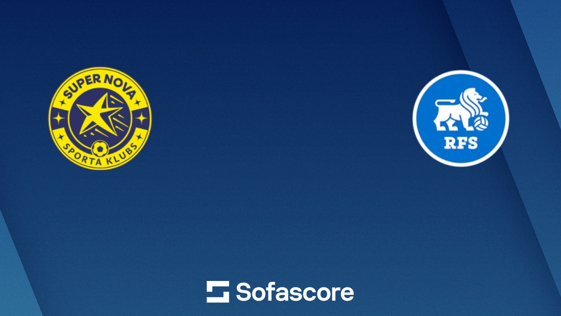 SK Super Nova vs RFS live score, H2H and lineups | Sofascore