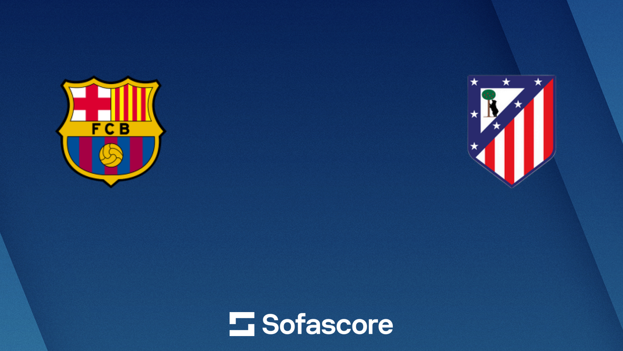 Sofascore Barcelona vs Atletico Madrid