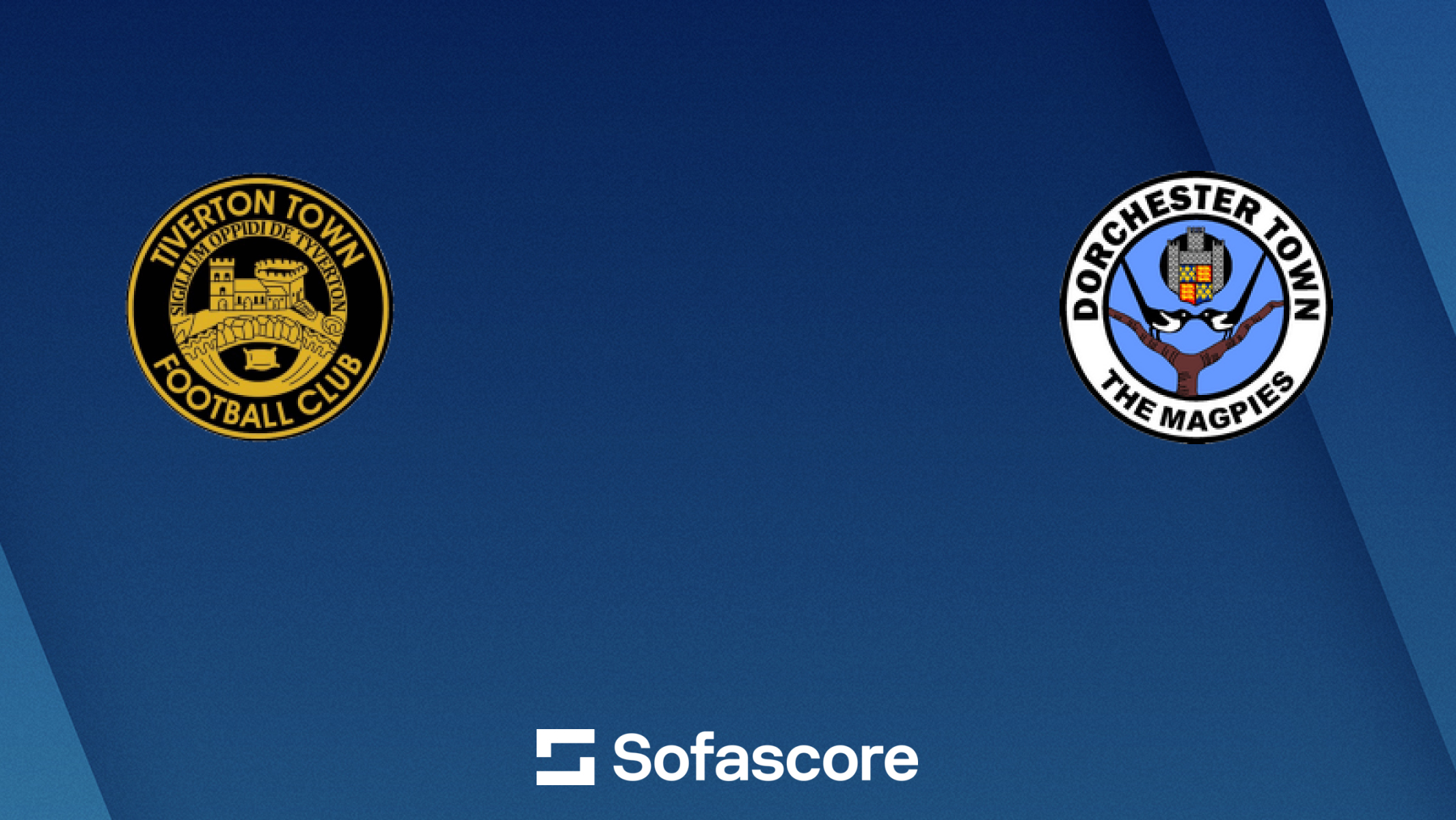 Tiverton Town vs Dorchester Town live score, H2H and lineups | Sofascore