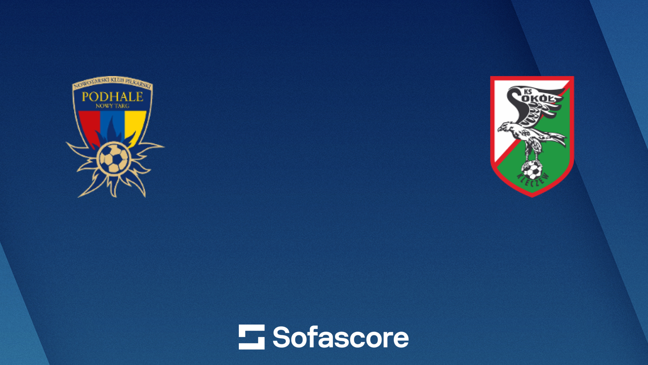 Podhale Nowy Targ vs Sokół Kleczew live score, H2H and lineups | Sofascore