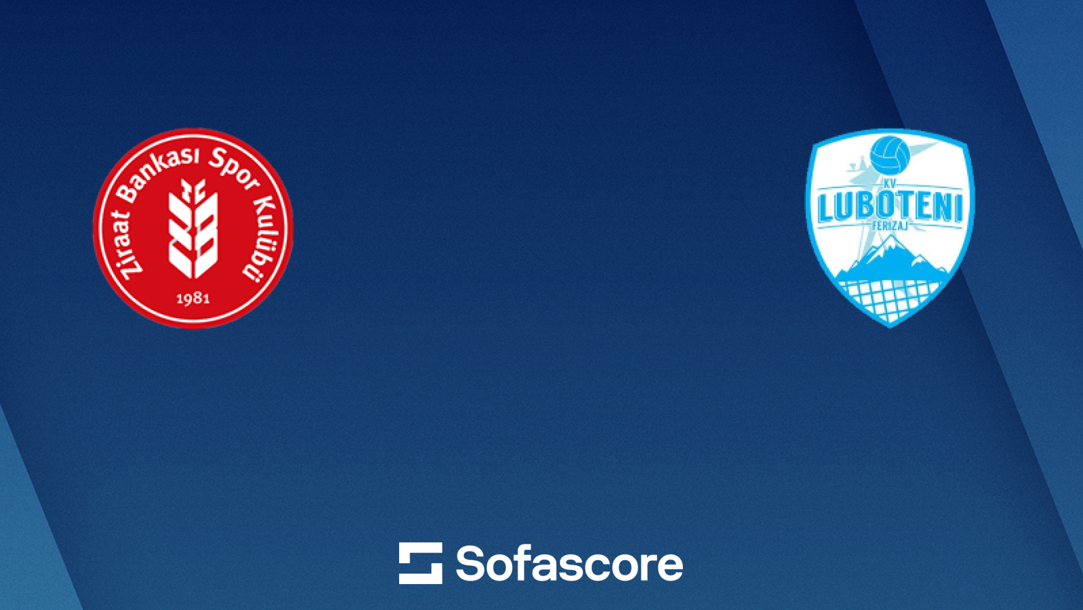 Ziraat Bankası vs Luboteni Ferizaj scores & predictions | Sofascore